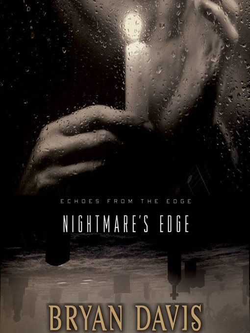 Title details for Nightmare's Edge by Bryan Davis - Available